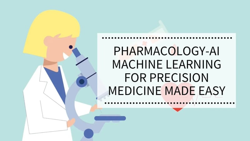 Pharmacology-AI: Machine learning for precision medicine, made easy